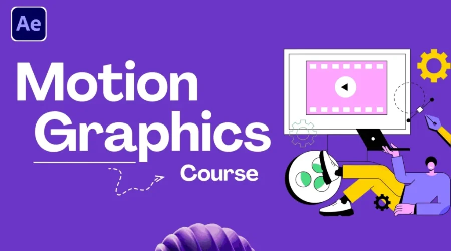 Computer Grapics Motion Motion Graphics Courses | Learn Animation & Visual Effects Design